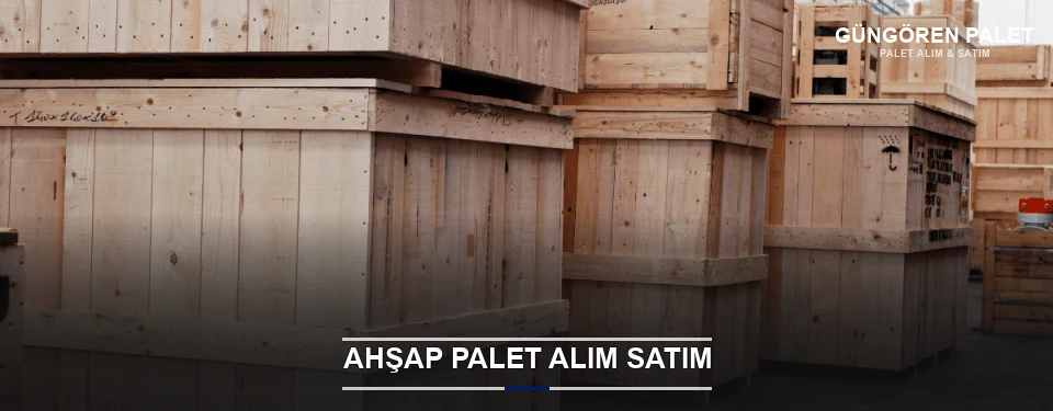 Güngören Kaliteli Ahşap Palet Güngören Kaliteli Ahşap Palet